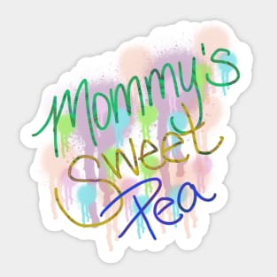 Mommy’s sweet pea Sticker